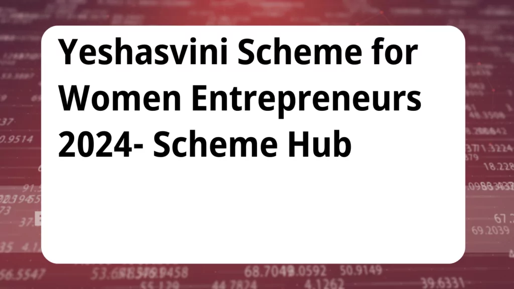 image awas yojana Yeshasvini Scheme for Women Entrepreneurs